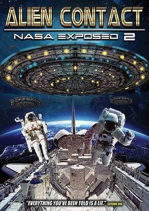 ALIEN CONTACT:NASA EXPOSED 2