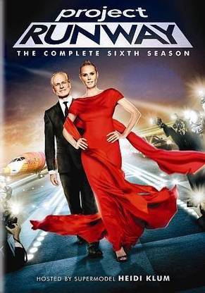 PROJECT RUNWAY SEASON 6