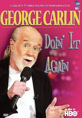 GEORGE CARLIN:CARLIN DOIN IT AGAIN