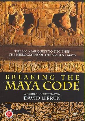 BREAKING THE MAYA CODE