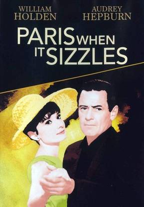 PARIS WHEN IT SIZZLES