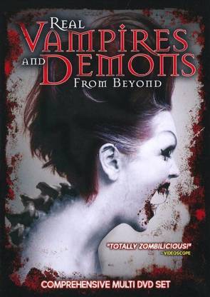 REAL VAMPIRES AND DEMONS FROM BEYOND