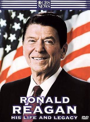 RONALD REAGAN:HIS LIFE AND LEGACY