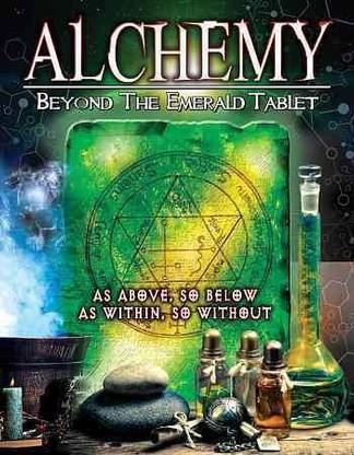ALCHEMY:BEYOND THE EMERALD TABLET