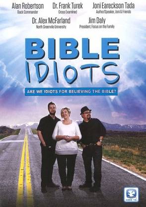 BIBLE IDIOTS