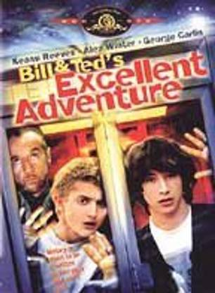 BILL AND TED'S EXCELLENT ADVENTURE