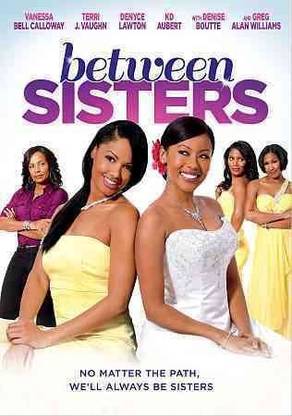 BETWEEN SISTERS