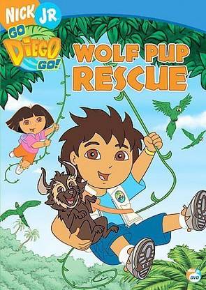 GO DIEGO GO:WOLF PUP RESCUE