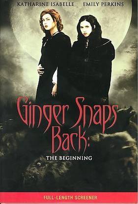 GINGER SNAPS BACK:BEGINNING