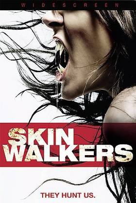 SKIN WALKERS