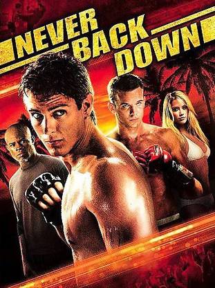 NEVER BACK DOWN