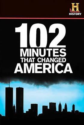 102 MINUTES THAT CHANGED AMERICA