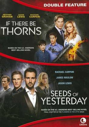 IF THERE BE THORNS/SEEDS OF YESTERDAY