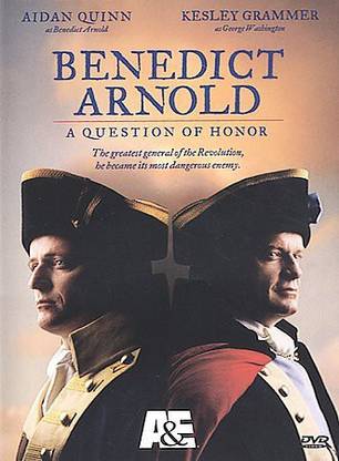 BENEDICT ARNOLD: A QUESTION OF HONOR