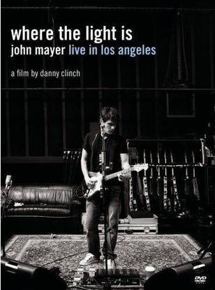 WHERE THE LIGHT IS:JOHN MAYER LIVE IN
