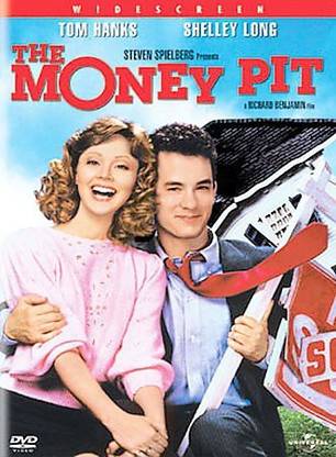 MONEY PIT