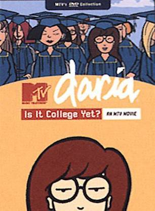 DARIA MOVIE:IS IT COLLEGE YET