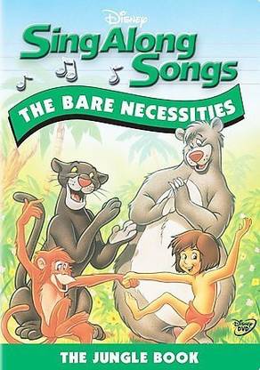 SING ALONG SONGS:BARE NECESSITIES