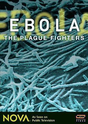 EBOLA - THE PLAGUE FIGHTERS