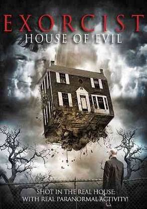 EXORCIST HOUSE OF EVIL