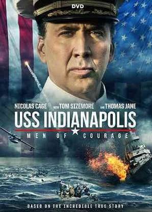 USS INDIANAPOLIS:MEN OF COURAGE