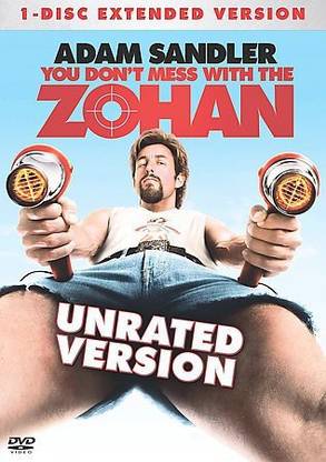 YOU DON'T MESS WITH THE ZOHAN