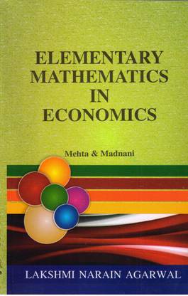 ELEMENTARY MATHEMATICS IN ECONOMICS