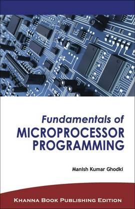 Fundamentals of Microprocessor Programming 1 Edition