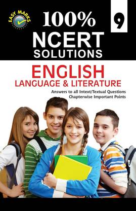 CBSE NCERT Solutions English Language & Literature for Class 9 (2022-23)  - Includes Answers to All Intext/Textual Questions, Chapterwise Important Points