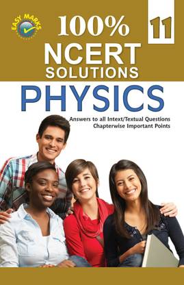 CBSE NCERT Solutions Physics for Class 11 (2022-23)  - Includes Answers to All Intext/Textual Questions, Chapterwise Important Points
