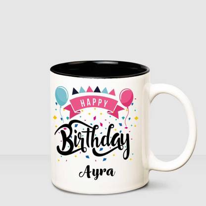 HUPPME Happy Birthday Ayra Inner Black printed personalized coffee mug Ceramic Coffee Mug
