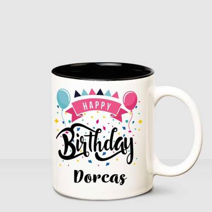 HUPPME Happy Birthday Dorcas Inner Black printed personalized coffee mug Ceramic Coffee Mug