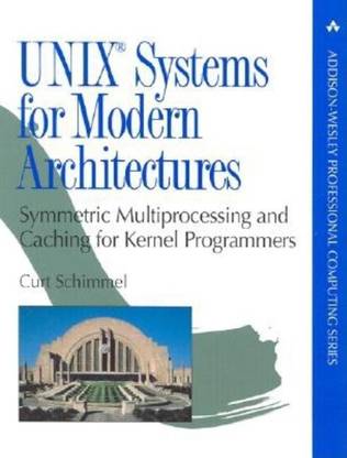 UNIX Systems for Modern Architectures