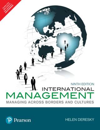 International Management - Managing Across Borders & Cultures, Text & Cases by Pearson 9th Edition