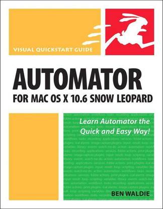 Automator for Mac OS X 10.6 Snow Leopard