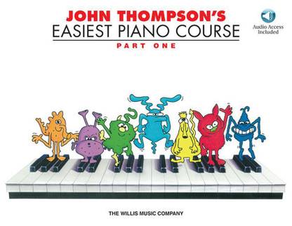 John Thompson's Easiest Piano Course, Part One [With CD/DVD]