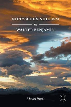 Nietzsche's Nihilism in Walter Benjamin