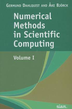 Numerical Methods in Scientific Computing: Volume 1: v. 1