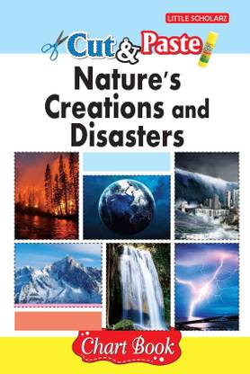 Cut & Paste -Nature's Creations/Disaster