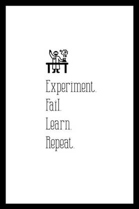 AnanyaDesigns Wall Poster experiment-fail-learn-repeat-vfzmymxh Paper Print