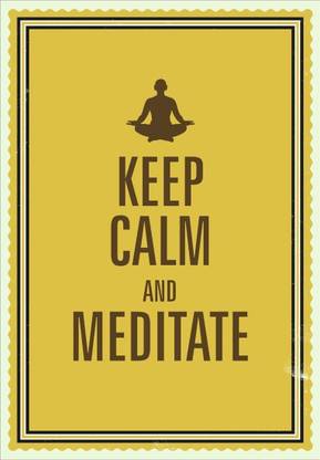 Athah Fine Quality Poster Keep Calm and Meditate Poster Fine Art Print Paper Print