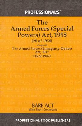 The Armed Forces (Special Powers) Act, 1958 By Professional Book Publishers