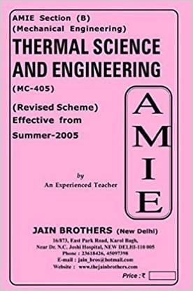 AMIE-Section-(B) Thermal Science And Engineering (MC-405) Mechanical Engineering Solved And Unsolved Paper