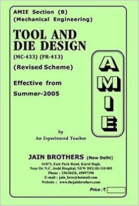 AMIE-Section-(B) Tool And Die Design (MC-433) Mechanical Engineering Solved And Unsolved Paper