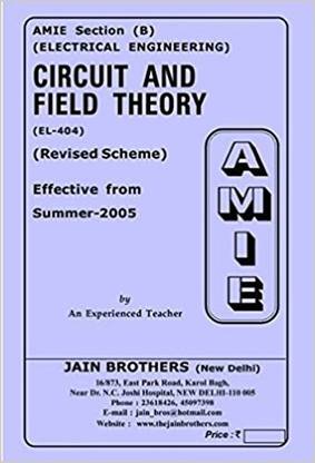 AMIE-सेक्शन (बी) सर्किट एंड फील्ड थ्योरी (EL-404) इलेक्ट्रिकल इंजीनियरिंग सॅाल्व्ड एंड अनसॅाल्व्ड पेपर