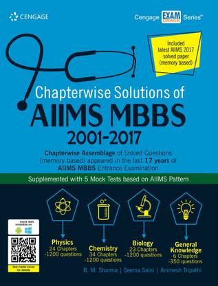 Chapterwise Solutions of Aiims Mbbs 2001-2017  - Includes Latest AIIMS 2017 Solved Paper(Memory Based)