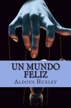 Un Mundo Feliz (Spanish Edition)