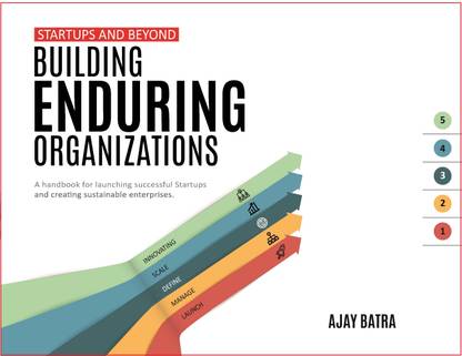 Startups and Beyond: Building Enduring Organizations