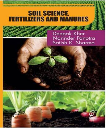 Soil Science, Fertilizers and Manures