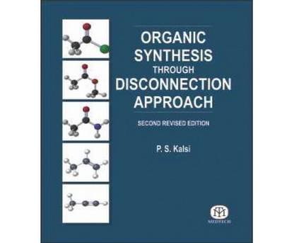 ORGANIC SYNTHESIS THROUGH DISCONNECTION APPROACH, 2ND REVISED EDITION
